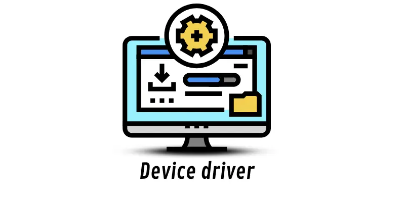 Device drivers