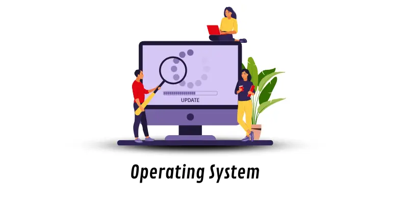 Operating system