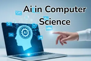 AI in Computer Science – A Complete Guide