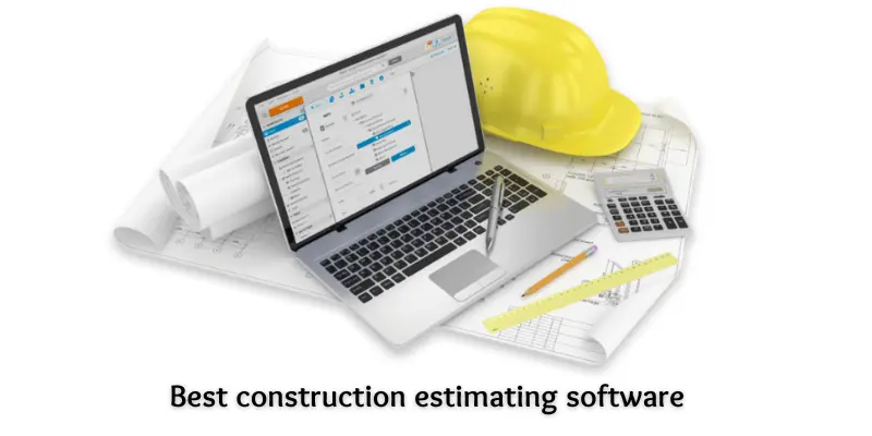 Laptop showing estimating software, with construction helmet, calculator, pencil, ruler, and blueprints – representing best construction estimating software tools.