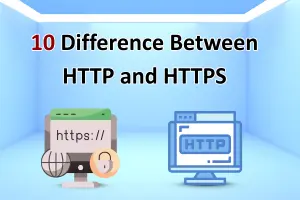 Difference between HTTP and HTTPS