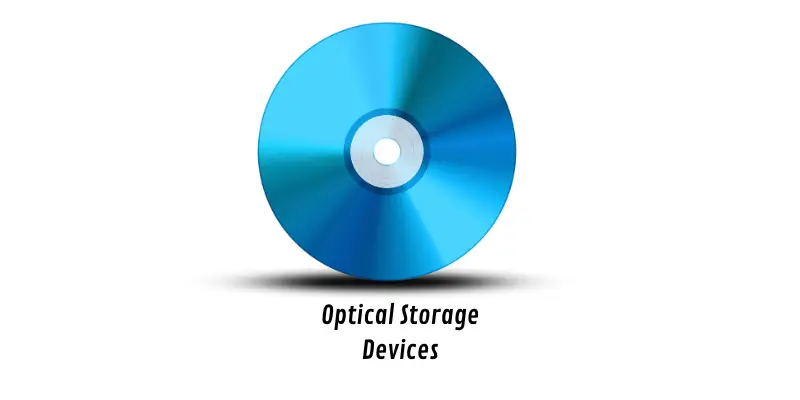 Optical storage devices