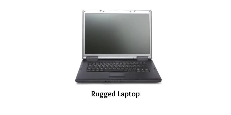 Image of rugged laptop.