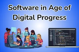Software in Age of Digital Progress