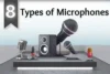 Types of Microphones - Post Thumbnail