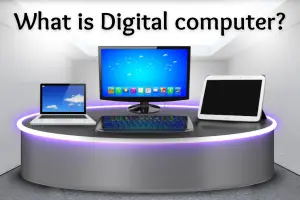 What is Digital computer